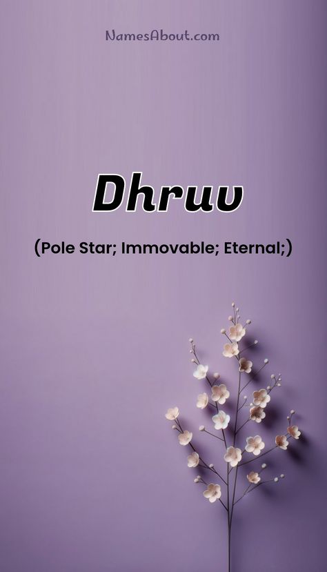 Dhruv Name, Persian Baby Names, Dutch Baby Names, Muslim Boy Names, Welsh Baby Names, Native American Baby Names, African Baby Names, Gaelic Baby Names, Spanish Baby Names