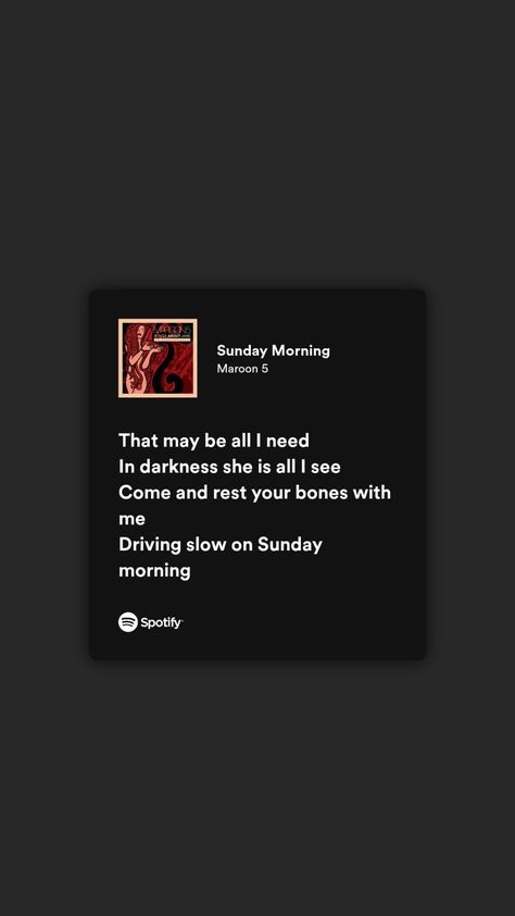 Maroon 5 Sunday Morning, Sunday Morning Song, Sunday Morning Maroon 5, Maroon Five (lyrics), Songs About Jane, Future Wall, Year Scrapbook, Maroon 5 Lyrics, Meaningful Lyrics