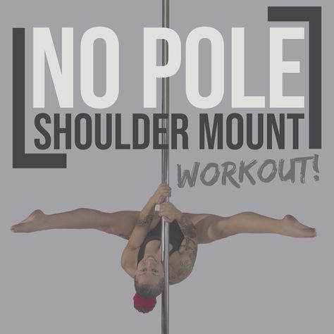 No Pole Shoulder Mount Workout – The Pole PT Home Pole Studio Decor, Best Exercises For Pole Dancing, Ayesha Pole Move, Pole Dance Conditioning, Pole Conditioning Exercises, Pole Invert, Pole Tutorials, Pole Conditioning, Pole Dancing Fitness Beginners