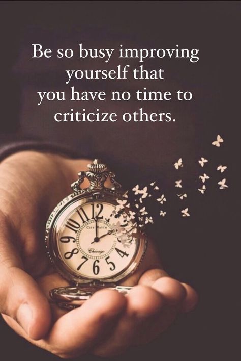 Be so busy improving yourself that you have no time to criticize others. Be So Busy Improving Yourself, Improving Yourself, So Busy, Grad School, Aesthetic Words, Psych, No Time, Words Quotes, Best Quotes