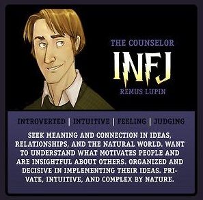 harry potter personality. INFJ. I'm Remus Lupin. Infj Characters, Myers Briggs Infj, Mbti Charts, Infj Mbti, Infj Type, Infj Personality Type, Infj T, Myers Briggs Personalities, Myers Briggs Personality Types