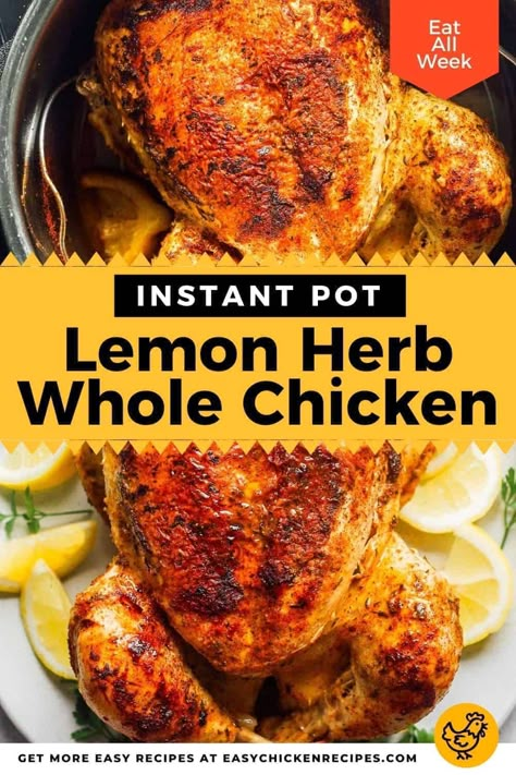 Herb Whole Chicken, Instant Pot Whole Chicken, Whole Chicken Recipe, Perfect Roast Chicken, Perfect Roast, Whole Chicken Recipes, Whole Roasted Chicken, Pressure Cooker Chicken, Chicken Entrees