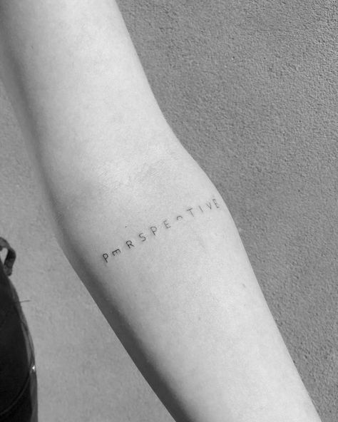 Tattoo Words On Forearm, Perspective Word Tattoo, Tattoos About Perspective, Word Tattoo Forearm, Word Forearm Tattoos For Women, Long Word Tattoos, Perception Tattoo Perspective, Introspection Tattoo, Perspective Tattoo Ideas