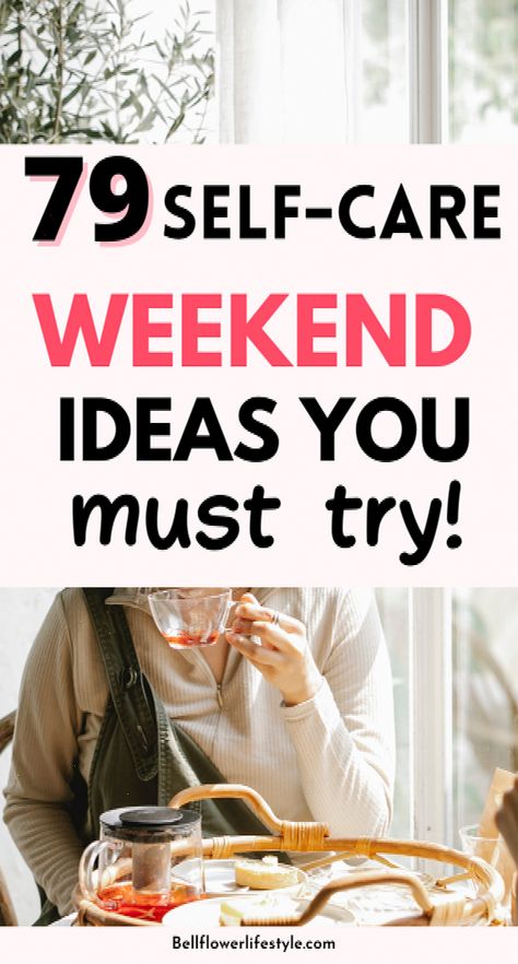 79 self care weekend ideas | self care Saturday ideas for good mental health | After a hectic week, you must prioritise taking care of yourself. Try these self care weekend ideas to boost your physical and mental wellbeing! Self-care weekend routine | self-care routine ideas | self love I self help I self care routine for Saturday #SelfCare #Nurturing #Mind #Soul #NutritionTips #Ideas #and #Body #Your #SelfCare #HealthyLifestyle Self Care Weekend, Self Care Station, Self Care Saturday, Saturday Ideas, Importance Of Self Care, Weekend Routine, Garden Spa, 2025 Goals, Random Products