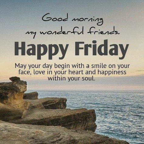 Fabulous Friday Quotes, Friday Morning Greetings, Hello May Quotes, Friday Good Morning, Happy Friday Morning, Friday Inspirational Quotes, Good Morning Wishes Friends, Friday Morning Quotes, Fabulous Friday