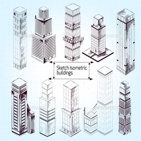 Sketch isometric 3d skyscraper modern industrial buildings set isolated vector illustration. Editable EPS and Render in JPG format Photographer Business Card Template, Modern Skyscrapers, Isometric Drawing, City Sketch, Building Icon, Photographer Business Cards, Building Drawing, Isometric Art, Geometric Drawing