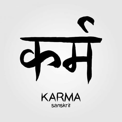 Quote In Sanskrit, Karma Symbol, Hindi Tattoo, Karma Quote, Tibetan Tattoo, Sanskrit Symbols, Karma Tattoo, Hindu Symbols, Sanskrit Tattoo