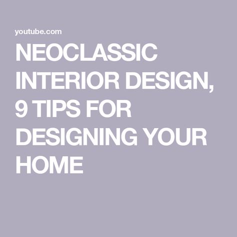 NEOCLASSIC INTERIOR DESIGN, 9 TIPS FOR DESIGNING YOUR HOME Neo Classic Color Pallete, Neoclassical Minimalistic Interior, Neoclassical Interior 2023, Neo Classical Interior Moodboard, Neoclassic Interior Design, Interior Design Neoclassical, Neo Classical Interiors, Neoclassic Interior, Neoclassical Interior Design