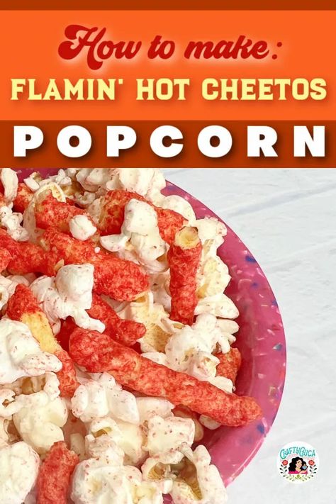 Flamin' Hot Cheetos popcorn recipe - Crafty Chica Hot Cheetos Popcorn, Hot Cheetos And Takis Snacks, Cheetos Popcorn, Cheetos Recipe, Hot Cheetos, Popcorn Recipe, Popcorn Recipes, Popcorn, Cooking Recipes