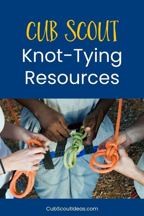 Cub Scouts Activities, Scouting Knots, Scouts Activities, Cub Scout Games, Scout Knots, Cub Scouts Wolf, Cub Scouts Bear, Tiger Scouts, Cub Scouts Tiger