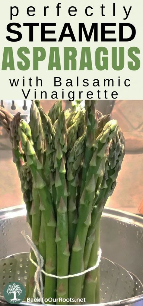 Asparagus Balsamic, Asparagus Dishes, Creamy Asparagus, Steamed Asparagus, Asparagus Soup, Fresh Asparagus, Garden Recipes, Balsamic Vinaigrette, Asparagus Recipe