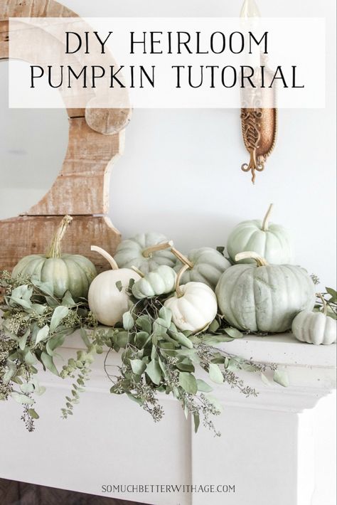 DIY Heirloom Pumpkin Tutorial | So Much Better With Age Outside Fall Decorations, Heirloom Pumpkins, Grand Interior, Vintage Living Room Decor, Outside Fall Decor, Fall Thanksgiving Decor, Autumn Decorating, Bedroom Decorating Ideas, Fall Mantel Decorations