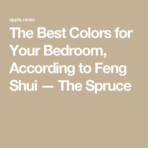 The Best Colors for Your Bedroom, According to Feng Shui — The Spruce Feng Shui Bedroom Colors, Feng Shui Colors, Feng Shui Colours, Best Bedroom Colors, Feng Shui Bedroom, The Spruce, Bedroom Paint Colors, Bedroom Paint, The Bedroom