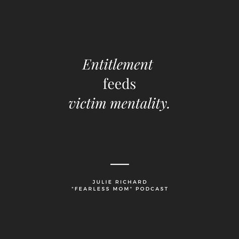 Quotes On Victim Mentality, Self Victimization Quotes, You Are Not The Victim Quotes, The Victim Mentality, Quotes On Entitlement, Dont Be A Victim Quotes, People Who Victimize Themselves, The Audacity Quotes People, Victim Role Quotes