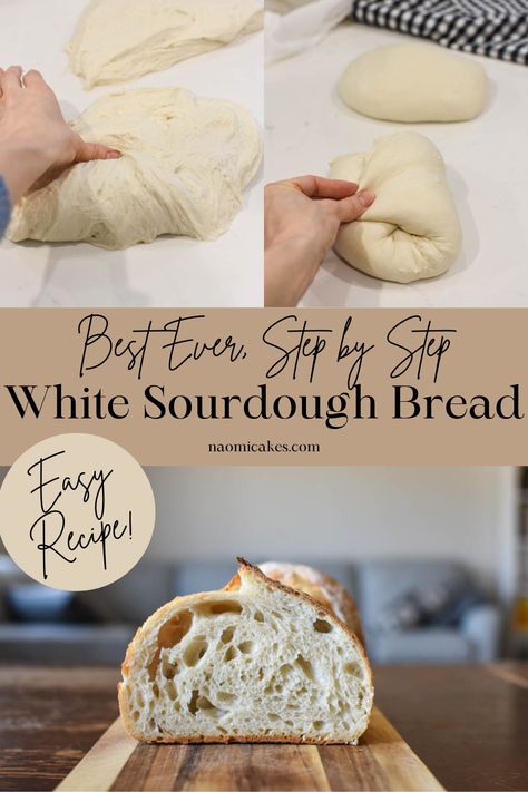 Easy No-Knead White Sourdough Bread [Recipe] - NaomiCakes White Sourdough Bread, Sourdough Bread From Scratch, Sourdough Bread Tutorial, Step By Step Sourdough Bread, Sourdough Step By Step, How To Bake Sourdough Bread, How To Make A Sourdough Starter, How To Make Sourdough Bread, Sourdough Naan Bread Recipe