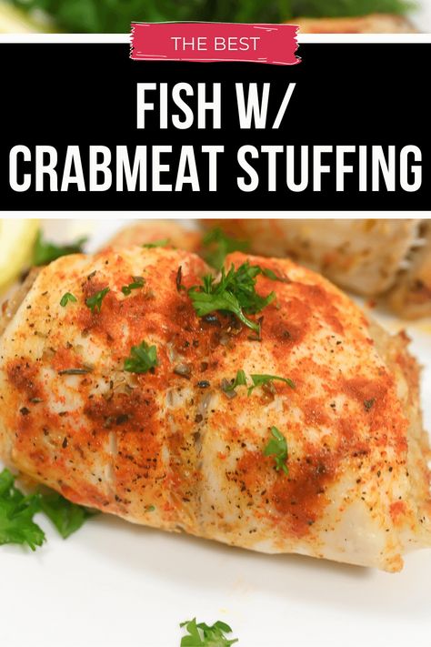 Fish With Crabmeat Topping, Stuffing For Fish Recipes, Crab Stuffed Tilapia, Crab Meat Stuffing Recipes, Crab Stuffing For Fish, Seafood Stuffing For Fish, Crab Stuffing, Stuffed Fish With Crabmeat, Stuffed Fish Recipes