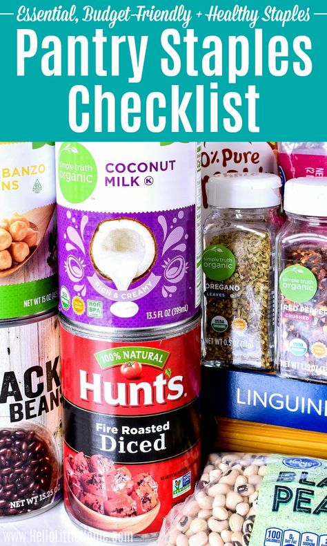 This complete Pantry Staples List is the key to learning How to Stock a Pantry with Budget Friendly Ingredients! Using this Basic Pantry Essentials Checklist to equip your kitchen with Healthy Staples (canned foods, fresh / frozen foods, dry goods, herbs / spices, and more) so you can make delicious, Easy Meals for Breakfast, Lunch, or Dinner. This FREE Printable List is packed with Healthy Groceries and Must Haves for Clean Eating, Vegetarian, and Plant-Based / Vegan Diets! | Hello Little Home Basic Foods To Have At Home, Pantry Must Haves Staples, Canned Goods To Stock Up On, How To Stock A Pantry, Easy Meals For Breakfast, Pantry Stockpile, Stocking Pantry, Healthy Staples, Pantry Staples List