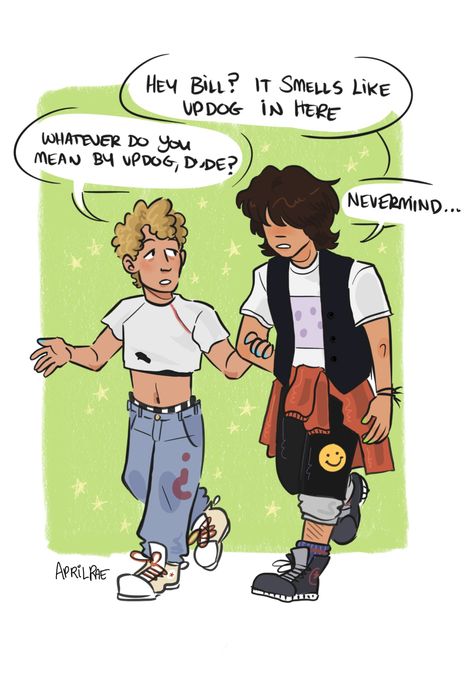 Bill X Ted Fanart, Bill X Ted, Bill And Ted Fanart, Bill And Ted, Brat Pack, Alex Winter, Looking For Friends, Drawing Examples, Chosen Family