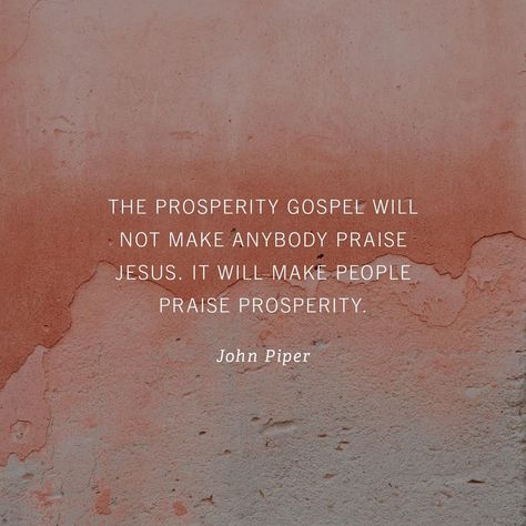 Desiring God on Instagram: “The prosperity gospel will not make anybody praise Jesus. It will make people praise prosperity.⁠ ⠀⁠ Read more at desiringGod.org. Link in…” Prosperity Gospel Quotes, Self Fulfilling Prophecy Quotes, Share The Gospel Quotes, Prosperity Gospel False, The Gospel Changes Everything, Great Is The Lord And Greatly To Be Praised, Prosperity Gospel, Desiring God, Praise Jesus