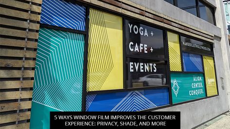 5 Ways Window Film Improves The Customer Experience: Privacy, Shade, And More Window Graphics Design, Window Wrap Design, Window Advertising Ideas, London City View, Window Wrap, Window Brands, Window Signage, Window Company, Privacy Shades