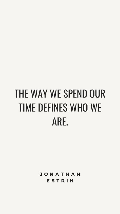 Choose Who You Spend Time With, Who You Spend Time With Quotes, How You Spend Your Time Quotes, Quotes On Time Value, Value Of Time Quotes, Use Your Time Wisely, Priorities Quotes, Purpose Driven Life, Choose Wisely