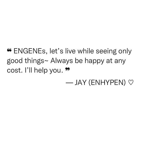 Jay Comforting Words, Jay Enhypen Motivation Quotes, Jay Quotes Enhypen, Kpop Idol Quotes, Jay Quotes, Enhypen Quotes, Jay Weverse, English Story Books, Reason Quotes