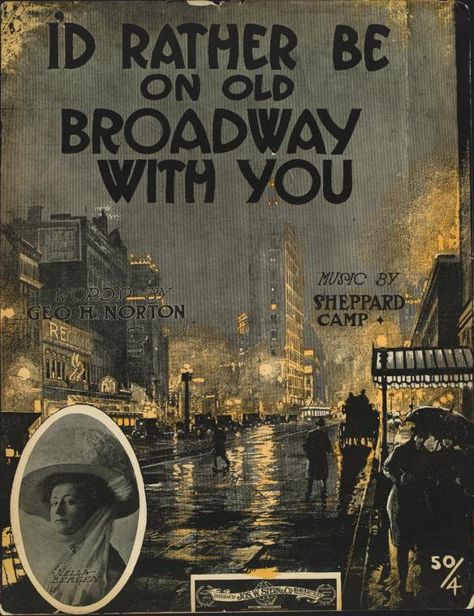 American Gilded Age era - American sheet music cover, c.1909. Image of a rainy evening on Broadway, with Flatiron Building (Fuller Building) in the background. "I'd Rather Be On Old Broadway With You". ~ {cwl} ~ (Image: NYPL) Broadway Posters, Rainy Evening, Sound Sculpture, Coachella Music Festival, Music Room Decor, Old Sheet Music, Music Drawings, Old School Music, Flatiron Building