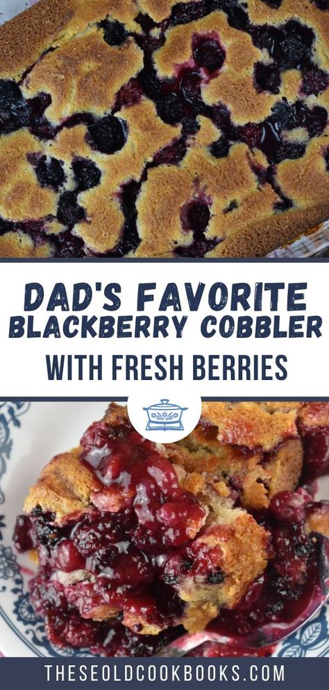 Fresh Blackberry Cobbler Recipes, Simple Blackberry Cobbler Recipe, Fresh Fruit Cobbler, Recipes With Fresh Blackberries, Old Fashion Blackberry Cobbler Recipe, Southern Blackberry Cobbler Recipe, Blackberry Cobbler With Bisquick, Fresh Blackberry Recipes, Blackberry Cobbler Bisquick