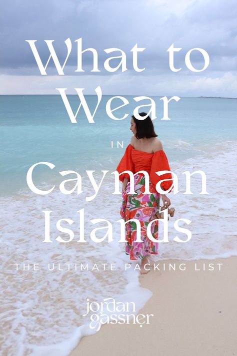 The text “What To Wear in Cayman Islands: The Ultimate Packing List” overlaying a photo of Travel Blogger Jordan Gassner looking out at the ocean while on Seven Mile Beach on Grand Cayman Island in the Caribbean Grand Cayman Outfits, Cayman Islands Outfits, One Week Packing List, Islands Outfits, Week Packing List, Caymen Islands, Island Vacation Outfits, Grand Cayman Island, Cayman Island