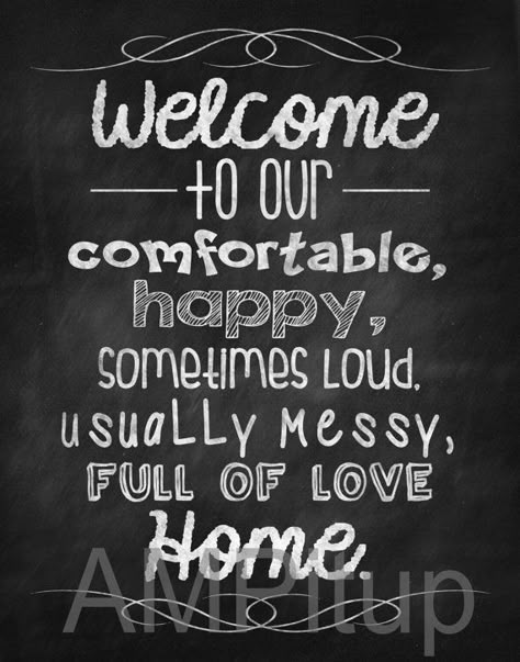 Chalkboard Welcome to our happy, comfortable, sometimes loud, usually messy, fully of love home Sign instant download DIGITAL FILE Chalkboard Welcome, Printable Home Decor, Chalkboard Designs, Diy Chalkboard, Chalkboard Wall, Chalkboard Sign, Home Sign, Chalkboard Signs, Chalkboard Art