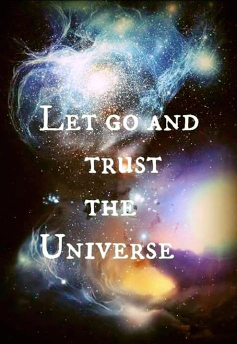 Let Go and Trust the Universe! Trust The Universe, Uplifting Affirmations, Quotes Spiritual, Wallpaper Cat, Universe Quotes, Motivational Thoughts, Let Go, Spiritual Awakening, Positive Thoughts