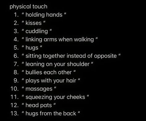 Physical Touch For Boyfriend, Physical Touch Ideas, How To Get Your Bf To Hold Your Hand, Touch Love Language Aesthetic, Types Of Cuddles, Physical Touch Love Language Ideas, Hand Holding Couple, Pov Your Love Language, Physical Touch Love Language Couple