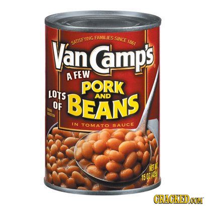 If Product Names Were Forced to Be Accurate | Cracked.com Homemade Baked Beans Recipe, Beans In Tomato Sauce, Pork And Beans, Can Food, Homemade Baked Beans, Herbalife Shake Recipes, Can Of Beans, Food Van, Pork N Beans