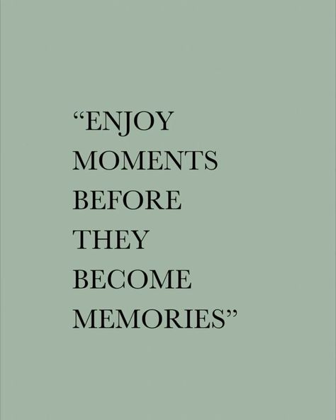 Enjoying The Present Quotes, Same Mindset Quotes, Living Present Quotes, Enjoy Life Now Quotes, Being More Present Quotes, Quotes On Enjoying The Moment, Happy In The Moment Quotes, Live In This Moment Quotes, Living Every Moment Quotes