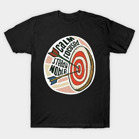 Archery Mom, Target Archery, Archery Shirts, Archery Target, Shirt Quotes, Shirts Design, Tshirt Design, T Shirts With Sayings, Archery