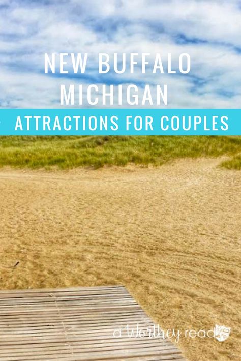 Plan a fun and romantic getaway to New Buffalo Michigan. Here's things to do in New Buffalo Michigan for couples. New Buffalo Michigan Things To Do In, Michigan Day Trips, New Buffalo Michigan, Michigan Travel Destinations, South Haven Michigan, Buffalo City, Michigan Road Trip, Couples Weekend, Romantic Road