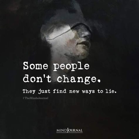 because People Never Change Quotes, People Dont Change Quotes, People Dont Change, Thought Cloud, Cloud Quotes, Calligraphy Quotes Doodles, How To Overcome Laziness, Lies Quotes, Inspirational Quotes Background