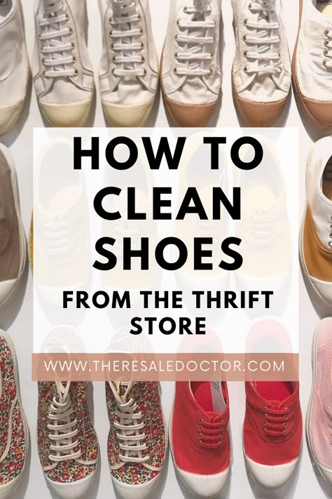 Clean Thrifted Shoes, How To Clean Thrifted Shoes, Resell Business, Shoe Organization Ideas, Thrift Store Tips, Reselling Tips, Clothes Layout, Shoe Solutions, Thrift Diy