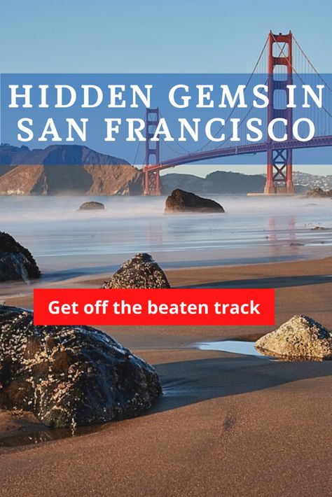 27 Hidden Gems In San Francisco | San Francisco Off The Beaten Track Places In San Francisco, Visit San Francisco, Golden City, Us Road Trip, Golden Gate Park, Visit California, Travel Info, Treasure Island, United States Travel