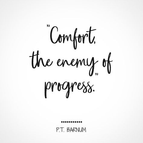 Ive been sitting in some pretty uncomfortable places lately and until recently Ive discovered that my comfort zone has been holding me back from reaching my full potential.  . . Breaking out of your zone is a lifestyle change and a mindset and I truly believe that when we stop living our routine - we can more clearly see our dreams. . . Is today just another mundane Monday? When every day starts to look the same you start to lose sight of the light  . . Today I challenge myself (and you as well) Pt Barnum Quotes, Pt Barnum, Quote Movie, Quote Success, Success Quote, Success Goals, Millionaire Quotes, The Greatest Showman, Quotes Life