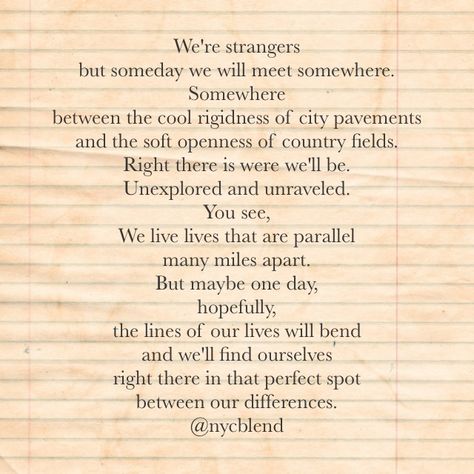 We're Strangers. #poem #poems #poetry Stranger Poem, Stranger Chat, Maybe One Day, Poem Quotes, Live Life, Pretty Words, Pretty Quotes, Poetry, Quotes