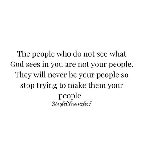 Remember Those Who Were There For You, What Gods Word Says About Me, Dear God Please Remove People, When God Reveals People, Why God Puts People In Our Lives, Those Are Gods People Quotes, God Will Send You The Right People, Not Knowing Who You Are, God Reveals People Quotes