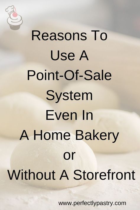 Home Bakery Organization Small Spaces, Bakery Pricing, Baking Croissants, Bakery From Home, Flour Frosting, Bakery Business Plan, Point Of Sale System, Cottage Food, Home Bakery Business