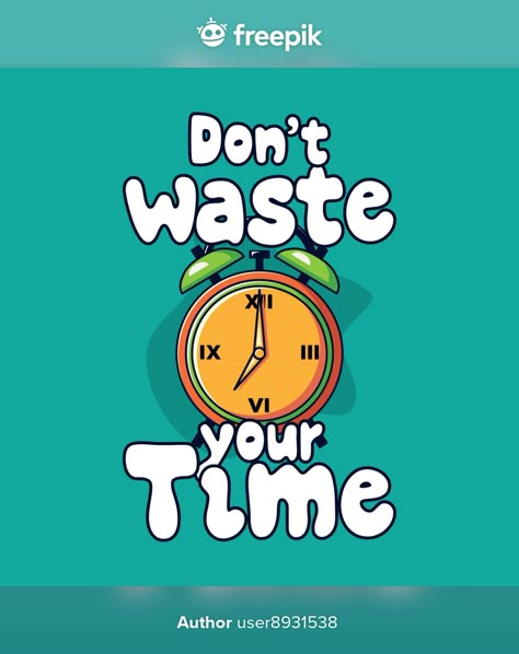 Dont Waste Time Quotes Life, Don't Waste Your Time Wallpaper, Dont Waste Your Time Quotes, Time Wasted Quotes, Time Quotes Wallpaper, Waste Time Quotes, Time Quotes Clock, Time Motivation Quotes, Dont Waste Time Quotes