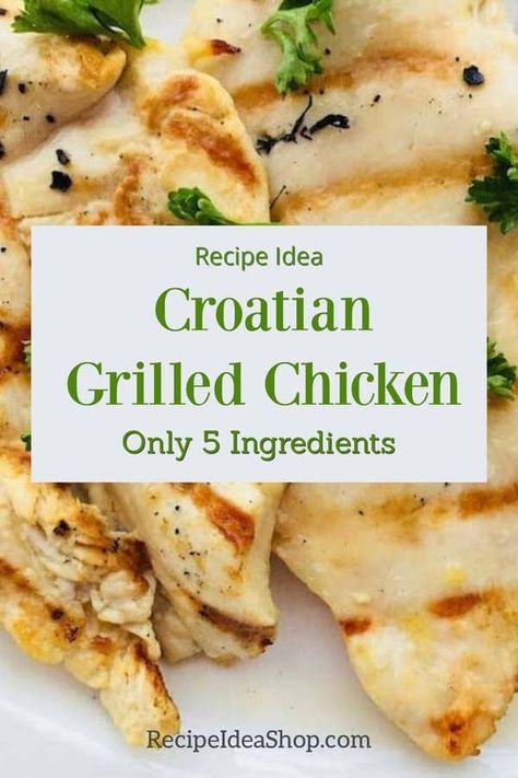 Croatian Chicken, just like you ate in Croatia. So scrumptious. And easy. #croatiangrilledchicken #croatianchicken #yougotthis #cookathome #recipe-repertoire #glutenfree #comfortfood #easyrecipes #easypeasy #recipes #recipeideashop Croatian Meals, Baking Ideas For Kids, Slovenian Recipes, Croatian Style, Croation Recipes, Bosnian Food, Michigan Food, Croatian Cuisine, Bosnian Recipes