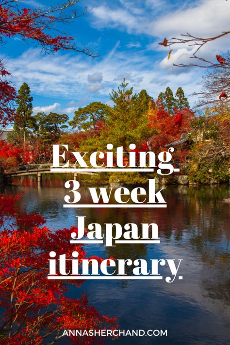 Japan 3 week itinerary for first-timers – Anna Sherchand Japan November, Japan Bucket List, Japan Destinations, Lifestyle Board, Japan Itinerary, Nara Japan, About Japan, Japan Travel Tips, Japan Travel Guide