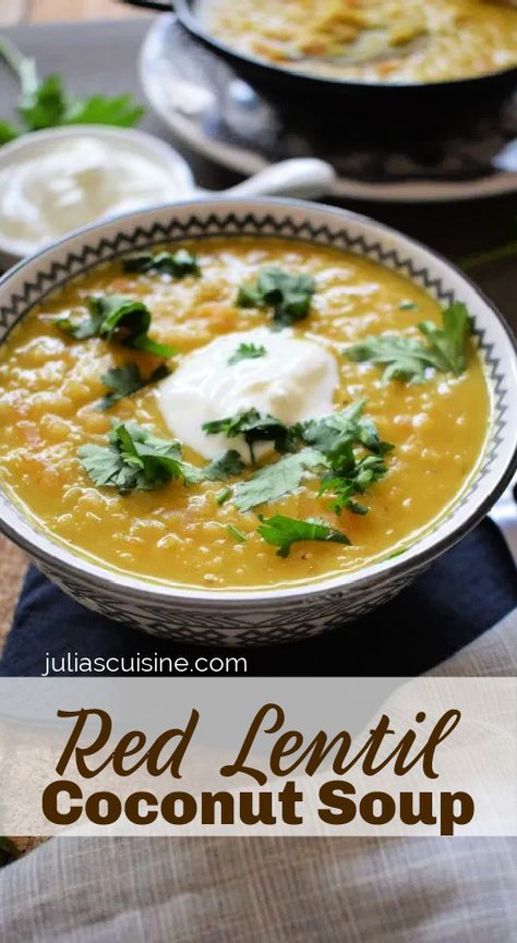 Red Lentil Coconut Soup Red Lentil And Coconut Milk Soup, Red Lentil Coconut Soup, Lentil Coconut Soup, Lentil Coconut, Coconut Lentil Soup, Chicken Coconut Soup, Red Lentil Recipes, Lentil Curry Recipes, Coconut Curry Soup