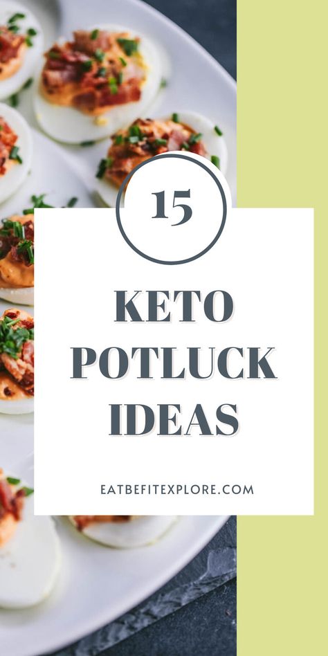 Graphic with a photo of deviled eggs and the title "15 Keto Potluck Ideas" Keto Potluck Dessert, Keto Recipes For A Crowd, Keto Buffet Ideas, Keto Hourdourves, Low Carb Potluck Ideas, Keto Friendly Potluck Recipes, Keto Friendly Party Food, Keto Pot Luck, Keto Party Food For A Crowd