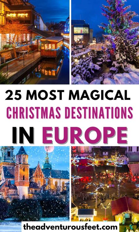 26 Best places to spend Christmas in Europe - The adventurous feet Best Christmas Destinations, Christmas Europe, Christmas Trips, Travel Outfit Spring, Europe Christmas, Budget Trips, Christmas Travel Destinations, Christmas Towns, Places To Visit In Europe