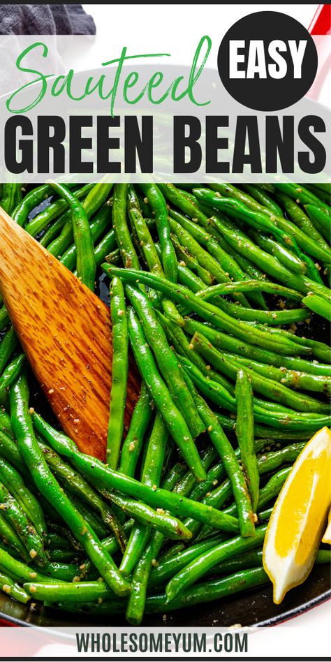 Sauteed Green Beans Green Bean Pan Fried, Green Beans Pan Fried, Whole Green Beans Sauteed, Green Beans In Frying Pan, Pan Fry Green Beans, Pan Fried Green Beans Garlic, Sautéed Green Beans Recipe, Pan Fried Green Beans, Stir Fried Green Beans